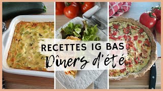 🍆3 DÎNERS D’ÉTÉ IG BAS  pour des repas du soir légers faciles et gourmands [upl. by Aoht]