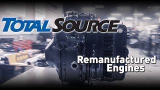 TotalSource Remanufactured Engines [upl. by Terraj]