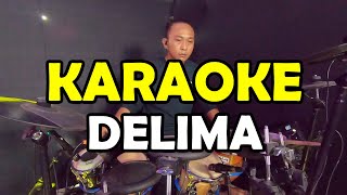 DELIMA NADA COWOK PRIA KARAOKE [upl. by Einaffyt48]