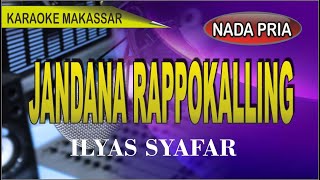 Karaoke makassar jandana rappokalling  ilyas syafar [upl. by Molohs757]