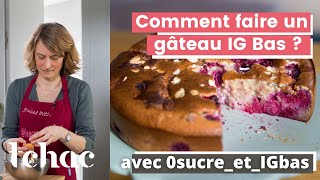 Comment faire un gâteau IG bas [upl. by Analaf]