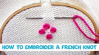 How To Embroider A French Knot Quick Version [upl. by Ahslek]