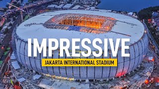 Impressive Jakarta International Stadium JIS [upl. by Delora]