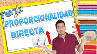 PROPORCIONALIDAD DIRECTA Explicación Súper Fácil [upl. by Ruiz]