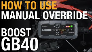 How to use manual override on your NOCO Boost GB40 [upl. by Borer]