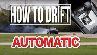 HOW TO DRIFT AN AUTOMATIC CAR No Clutch No Problem LETS SHRED IT [upl. by Nyledaj]