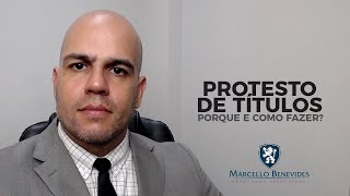 Protesto de Títulos  Porque e como fazer [upl. by Vasya413]