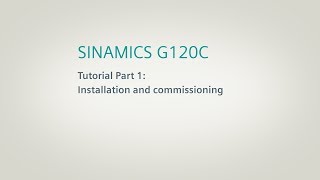 SINAMICS G120C Converter Tutorial Part 1 [upl. by Gruver]