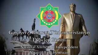 National Anthem Turkmenistan  Garaşsyz Bitarap Türkmenistanyň Döwlet [upl. by Aniala156]