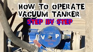 HOW TO OPERATE VACUUM TANKER STEP BY STEP [upl. by Lekym]