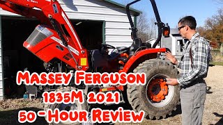 Massey Ferguson 1835M 2021 50Hour Review and Oil Change [upl. by Ervine]