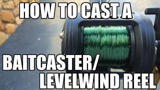 How to Cast a BaitcasterLevelwind Reel [upl. by Kiele]