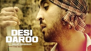 Desi Daroo  Diljit Dosanjh  Full Song  The Next Level  Honey Singh  Parmod Sharma Rana [upl. by Tiffie]