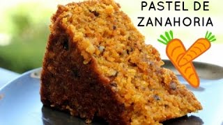 PASTEL DE ZANAHORIA  Facil Rapido y Delicioso [upl. by Emeline]