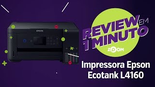 Impressora Multifuncional Epson Ecotank L4160  Análise  REVIEW EM 1 MINUTO  ZOOM [upl. by Tyrone904]