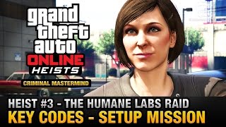 GTA Online Heist 3  The Humane Labs Raid  Key Codes Criminal Mastermind [upl. by Wolfgang128]