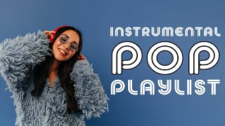 Instrumental Pop Playlist  2 Hours [upl. by Matthieu283]