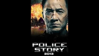 Police Story 2013 HD  монгол хэлээр [upl. by Eirrak]