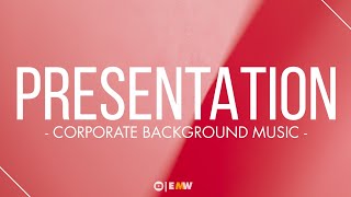 Business Presentation Background Music NO Copyright  Royalty FREE Background Music For Presentation [upl. by Maribel]