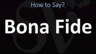 How to Pronounce Bona Fide CORRECTLY [upl. by Suilenroc]