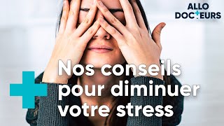 Comment lutter contre le stress et lanxiété   ALLO DOCTEURS [upl. by Naujud]