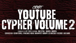 Crypt  YouTube Cypher Vol 2 ft Mac Lethal Quadeca ImDontai Devvon Terrell VI Seconds amp more [upl. by Antonin853]