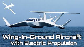 Wing in Ground Electric Aircraft Future of coastal transport [upl. by Cynde]