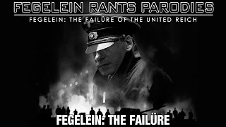 Fegelein The Failüre [upl. by Silas]