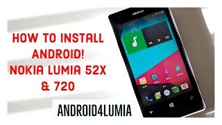 How to install Android on Windows Phone  Nokia Lumia 520156 620 amp 720  Android4Lumia Official [upl. by Kliment599]