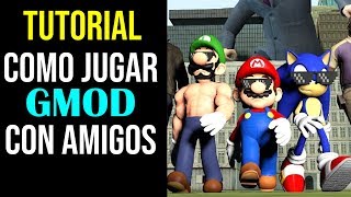 COMO JUGAR GMOD CON AMIGOS 2020  TUTORIAL COMPLETO [upl. by Ainnos]