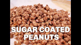 Sugar Coated Peanuts  Candied Nuts Recipe [upl. by Ojiram]