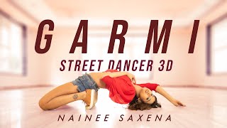 Garmi Song  Street Dancer 3D  Nainee Saxena [upl. by Syla812]