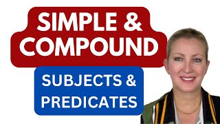 Simple and Compound Subjects and Predicates [upl. by Ellora]