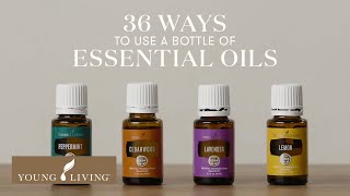 36 Ways to Use Essential Oils  Young Living [upl. by Hnacogn]