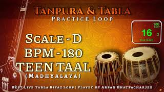 TeenTaal 180 BPM  Scale D Tanpura amp Tabla  Madhyalaya  Practice Loop [upl. by Arim]