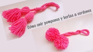 Cómo unir pompones y borlas a cordones tejidos [upl. by Anurag]