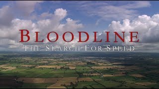 Bloodline The Search for Speed [upl. by Kramlich]