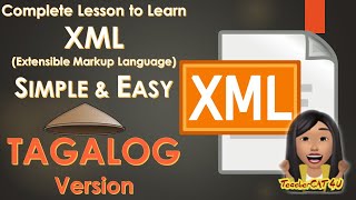 Learn XML eXtensible Markup Language Full Video Lesson TAGALOG [upl. by Norrv622]