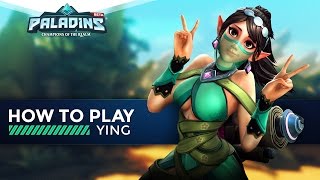 Paladins  How to Play  Ying The Ultimate Guide [upl. by Thurber]