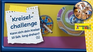 Kreiselchallenge Teil 1  Baue einen Kreisel der sich mindestens 10 Sekunden lang drehen kann [upl. by Trefor]