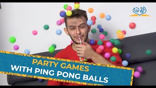 9 Party Games With Ping Pong Balls [upl. by Anwad]