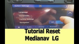 Tutorial Reset Medianav Lg Dacia Renault [upl. by Aitenev]