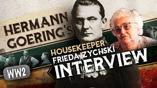 Hermann Goerings housekeeper interviewed  FRIEDA ZYCHSKI remembers her time on the Obersalzberg [upl. by Takeshi]