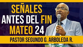 🔴 Mateo 24 las SEÑALES antes del FIN  Pastor Segundo Arboleda  Predicas IPUC en VIVO [upl. by Naerda997]