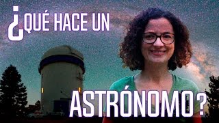 ¿Qué hace un astrónomo  UNAM Global [upl. by Ynohtnad]