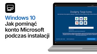 NIEAKTUALNE Jak zainstalować Windows 10 bez konta Microsoft [upl. by Takashi]