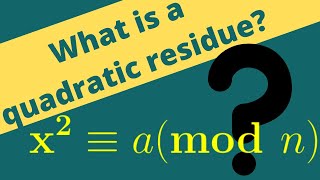 Number Theory  Quadratic Residues Definition and Examples [upl. by Niltag]