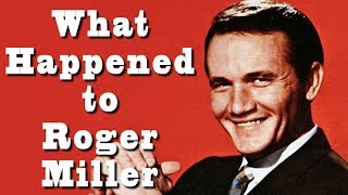 What happened to ROGER MILLER [upl. by Schroth]