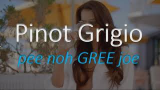 How to Pronounce Pinot Grigio Italian Wine Pronunciation [upl. by Curran549]