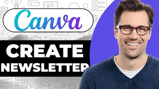 How To Create Newsletter With Canva [upl. by Edlun]